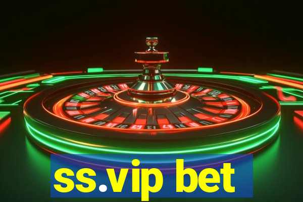 ss.vip bet